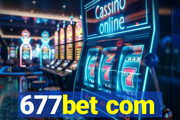 677bet com